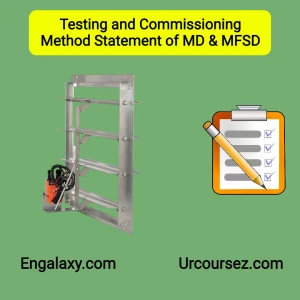 Testing and Commissioning Method Statement of MD & MFSD - urcoursez